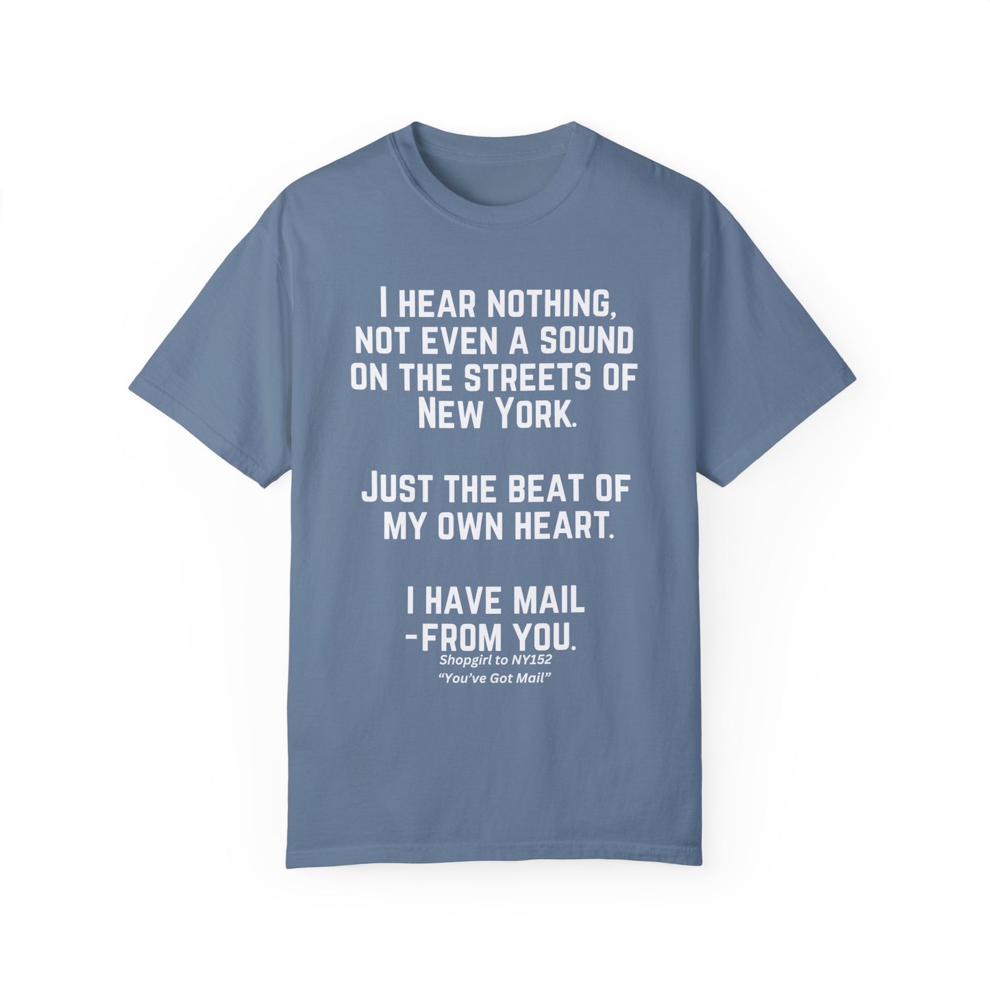 Comfort Colors® Youve Got Mail Movie Quote Shirt 90s Nostalgia Romantic Movies Meg Ryan